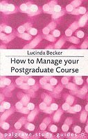 bokomslag How to Manage your Postgraduate Course