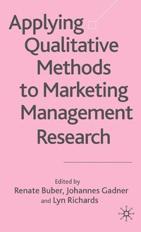 bokomslag Applying Qualitative Methods to Marketing Management Research