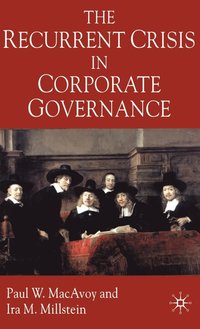 bokomslag The Recurrent Crisis in Corporate Governance