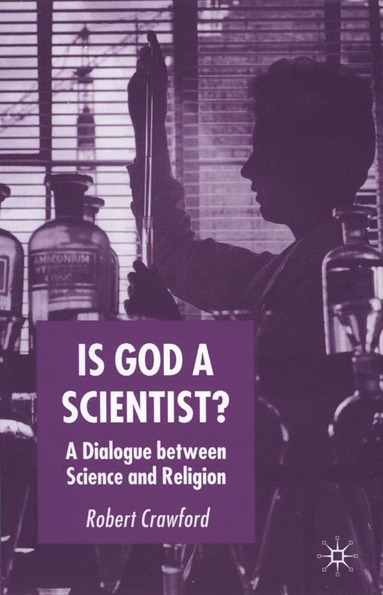 bokomslag Is God a Scientist?