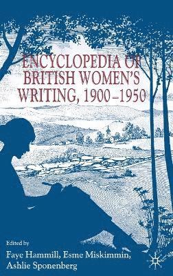 Encyclopedia of British Womens Writing 19001950 1