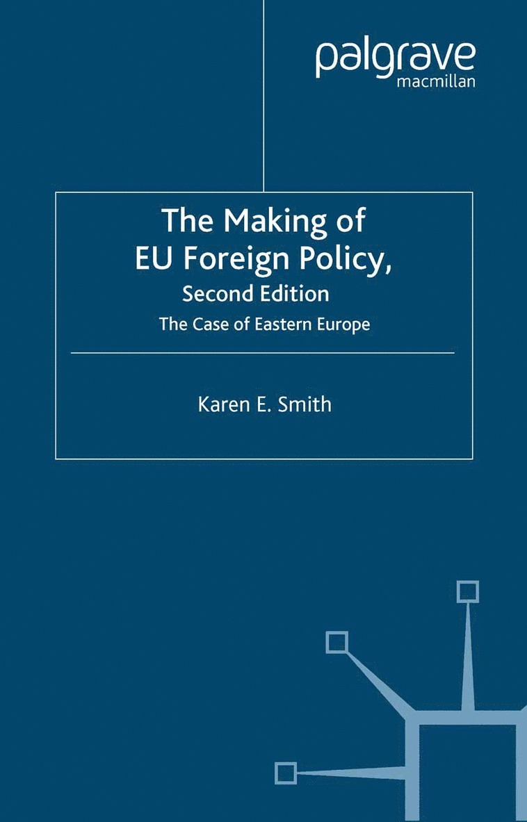 K. Smith - Making of EU Foreign Policy, Häftad