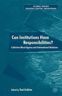 bokomslag Can Institutions Have Responsibilities?