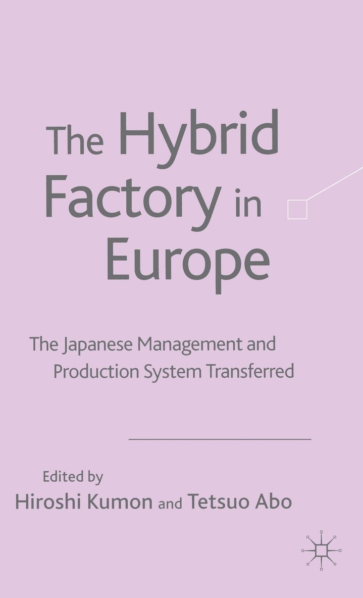 The Hybrid Factory in Europe 1