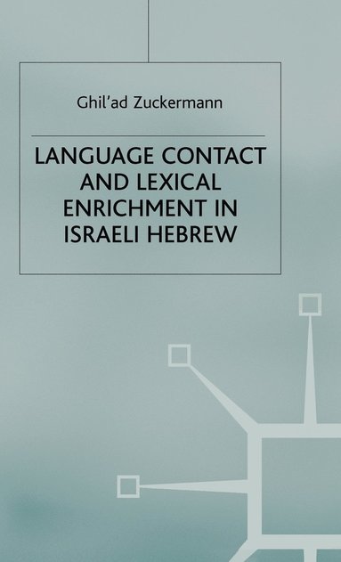 bokomslag Language Contact and Lexical Enrichment in Israeli Hebrew