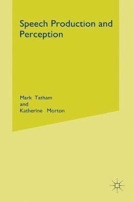 Speech Production and Perception 1