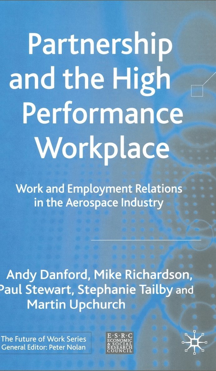 Partnership and the High Performance Workplace 1