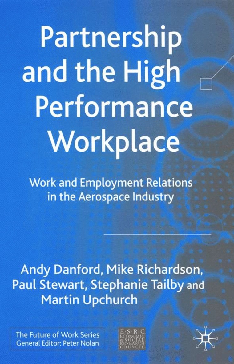 Partnership and the High Performance Workplace 1