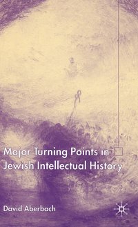 bokomslag Major Turning Points in Jewish Intellectual History