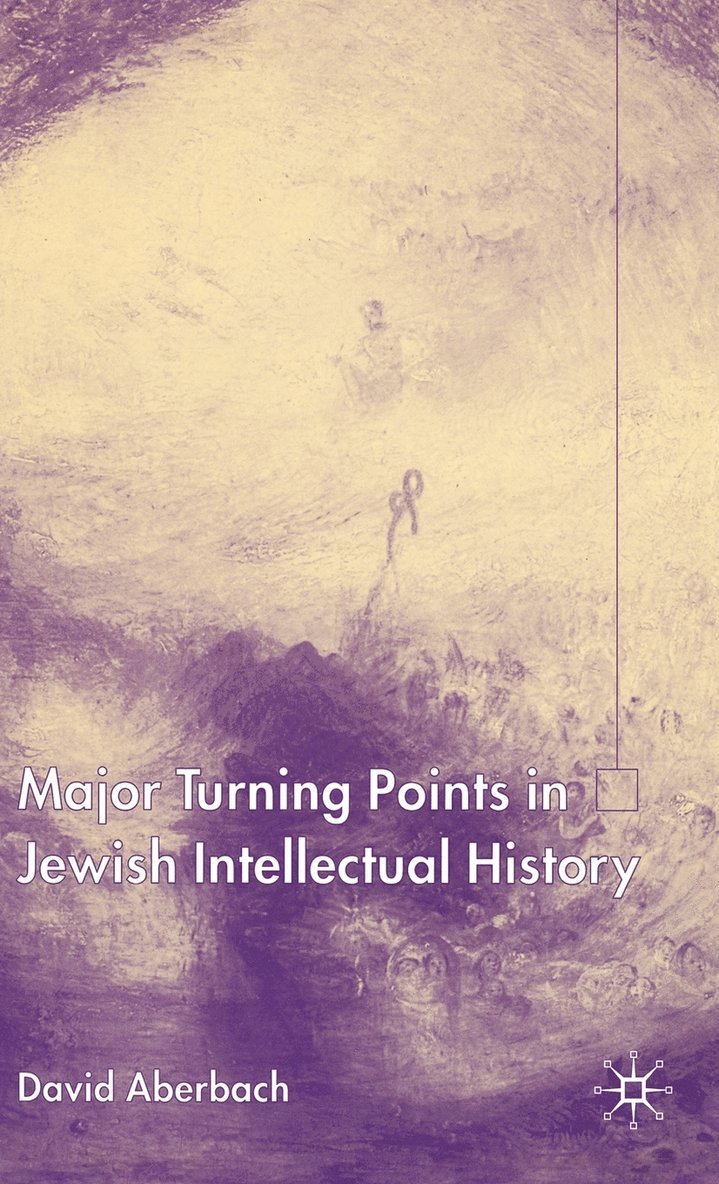 Major Turning Points in Jewish Intellectual History 1