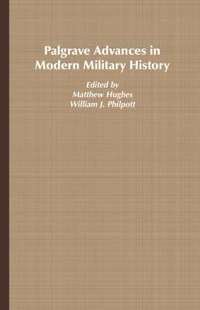 bokomslag Palgrave Advances in Modern Military History