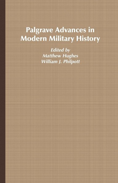 bokomslag Palgrave Advances in Modern Military History