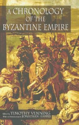 bokomslag A Chronology of the Byzantine Empire