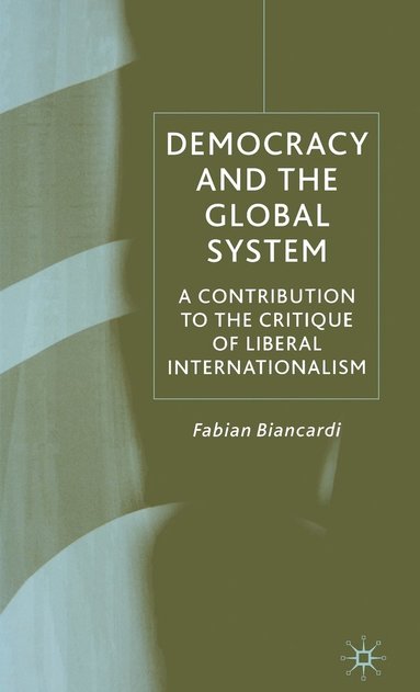 bokomslag Democracy and the Global System