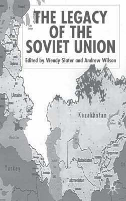 Legacy of the Soviet Union
