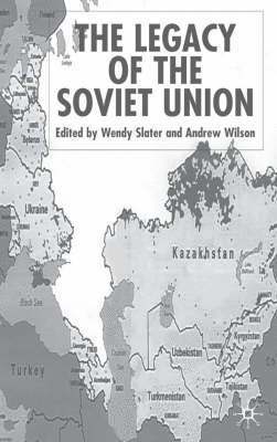 The Legacy of the Soviet Union 1