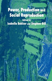 bokomslag Power, Production and Social Reproduction
