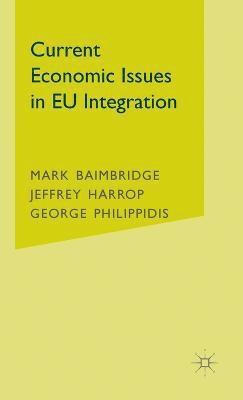Current Economic Issues in EU Integration 1