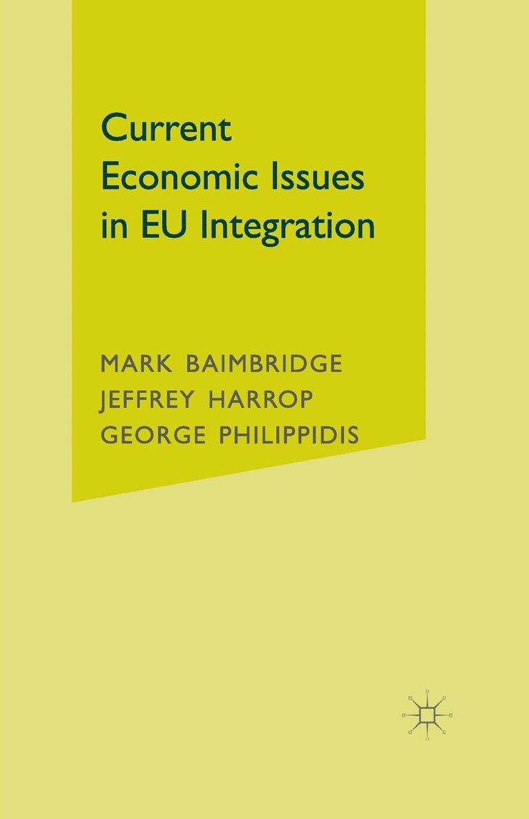 Current Economic Issues in EU Integration 1