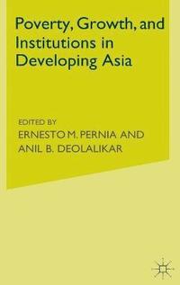bokomslag Poverty, Growth and Institutions in Developing Asia