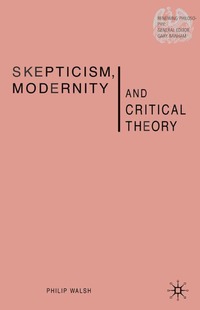 bokomslag Skepticism, Modernity and Critical Theory