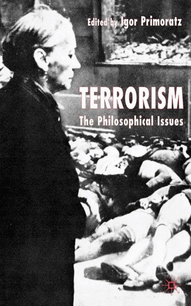 Igor Primoratz, I. Primoratz - Terrorism, Inbunden