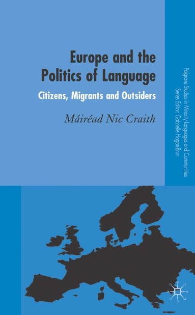 Mairead Nic Craith, Kenneth A. Loparo, Kenneth A Loparo - Europe and the Politics of Language, Inbunden