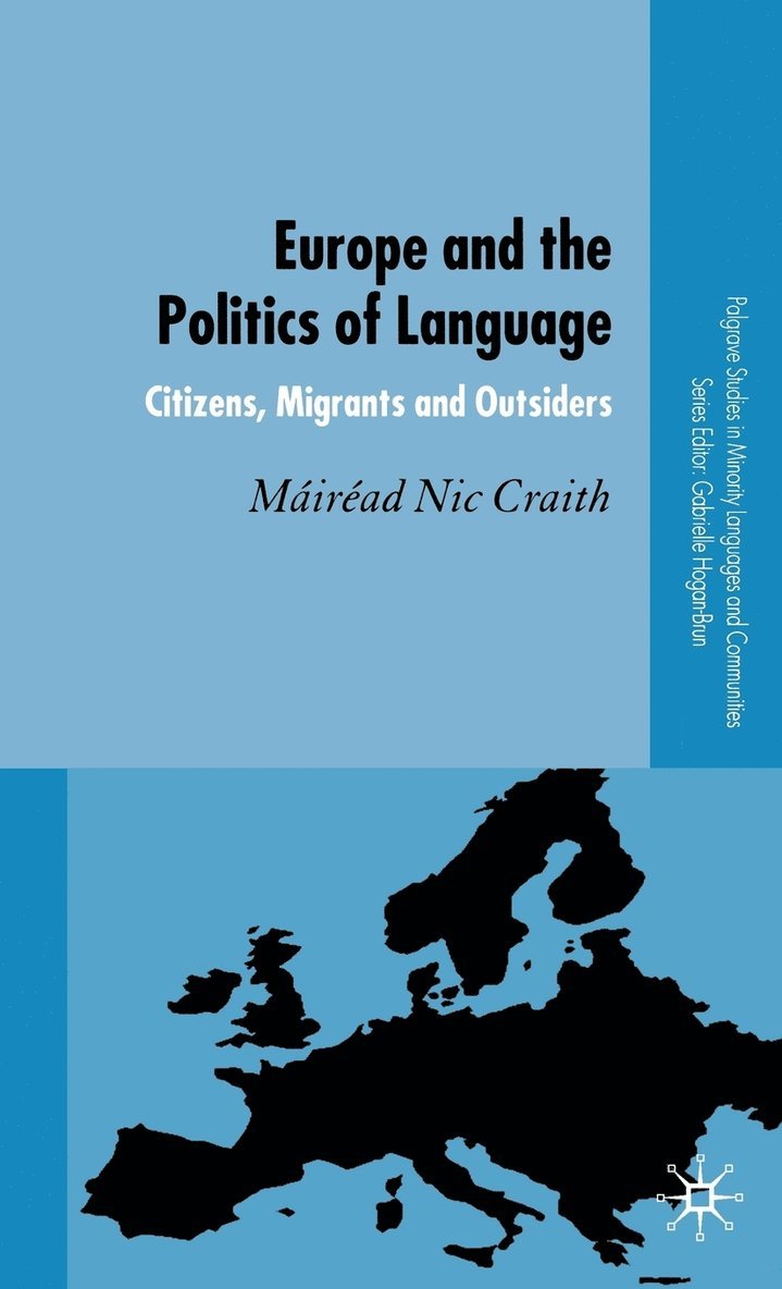 Mairead Nic Craith, Kenneth A. Loparo, Kenneth A Loparo - Europe and the Politics of Language, Inbunden