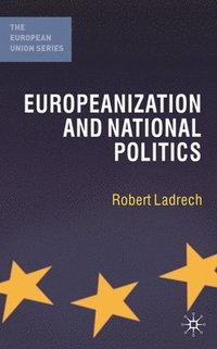 bokomslag Europeanization and National Politics