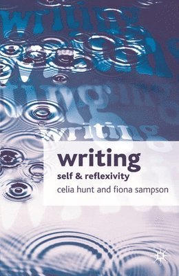 bokomslag Writing: Self and Reflexivity