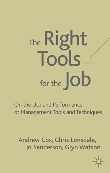 A. Cox, C. Lonsdale, J. Sanderson, G. Watson - Right Tools for the Job, Inbunden