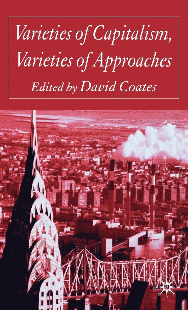 Varieties of Capitalism, Varieties of Approaches 1