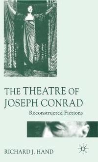 bokomslag The Theatre of Joseph Conrad