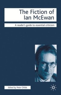 bokomslag Fiction of Ian McEwan