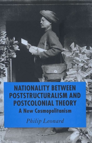 bokomslag Nationality Between Poststructuralism and Postcolonial Theory