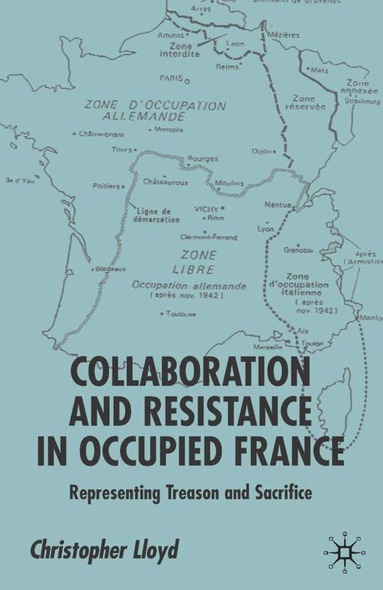 bokomslag Collaboration and Resistance in Occupied France