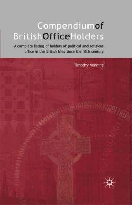 Timothy Venning, T. Venning - Compendium of British Office Holders, Inbunden