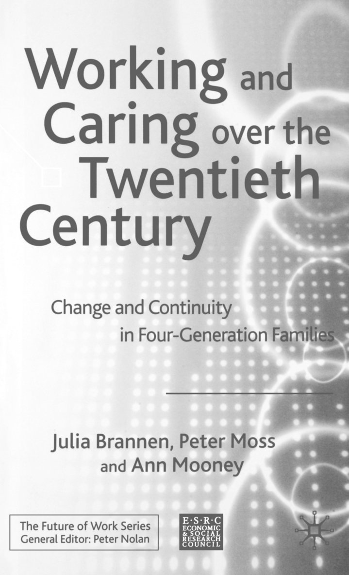 Working and Caring over the Twentieth Century 1