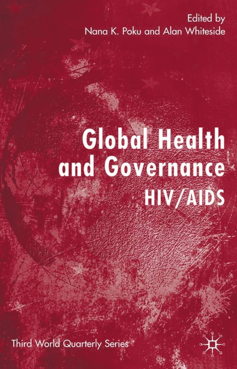 Alan Whiteside, Nana Poku, Nana K. Poku - Global Health and Governance, Inbunden