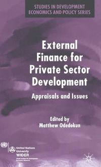 bokomslag External Finance for Private Sector Development