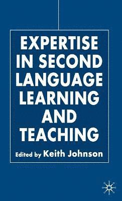 Expertise in Second Language Learning and Teaching 1