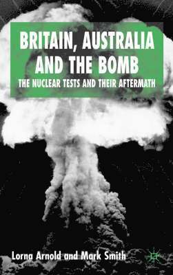 Britain, Australia and the Bomb
