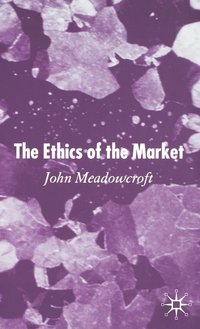 bokomslag The Ethics of the Market