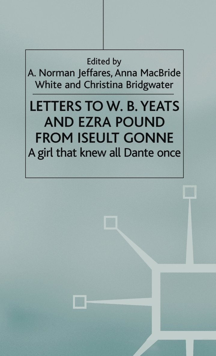 Letters to W.B.Yeats and Ezra Pound from Iseult Gonne 1