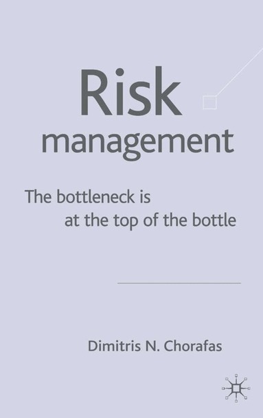 D. Chorafas - Risk Management, Inbunden