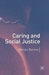 bokomslag Caring and Social Justice