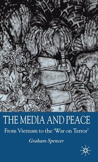 bokomslag The Media and Peace
