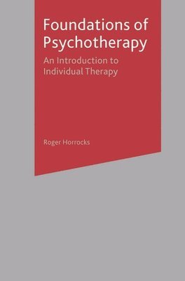bokomslag Foundations of Psychotherapy