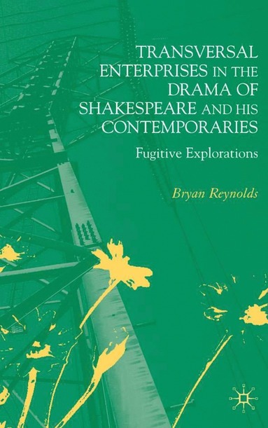 bokomslag Transversal Enterprises in the Drama of Shakespeare and his Contemporaries