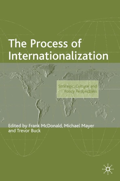 Trevor Buck, F. McDonald, M. Mayer, M. Geppert - Process of Internationalization, Inbunden